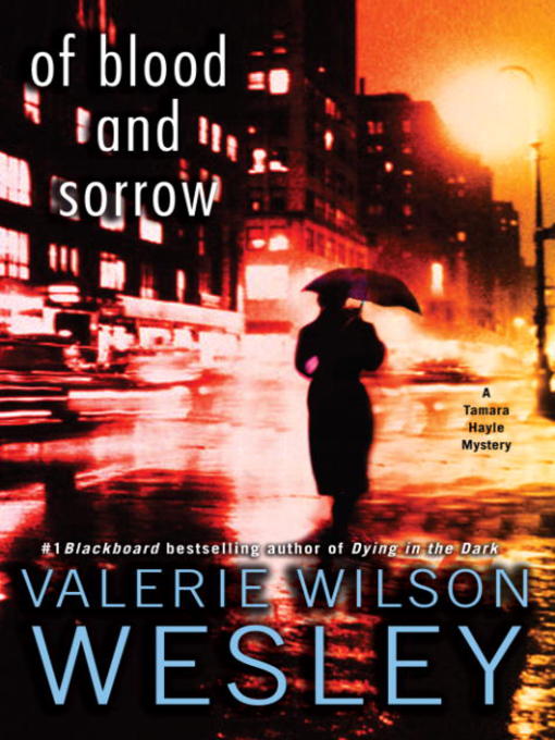 Title details for Of Blood and Sorrow by Valerie Wilson Wesley - Available